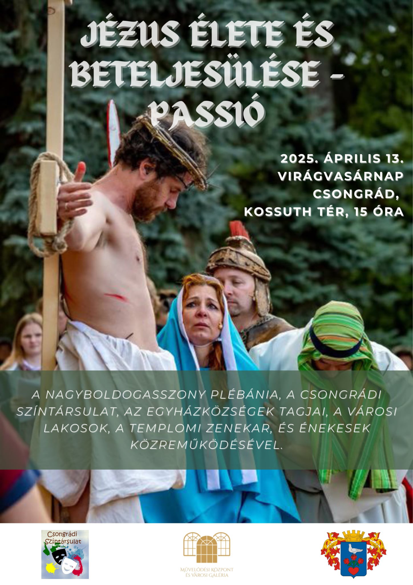 Virágvasárnapi passiójáték Csongrádon