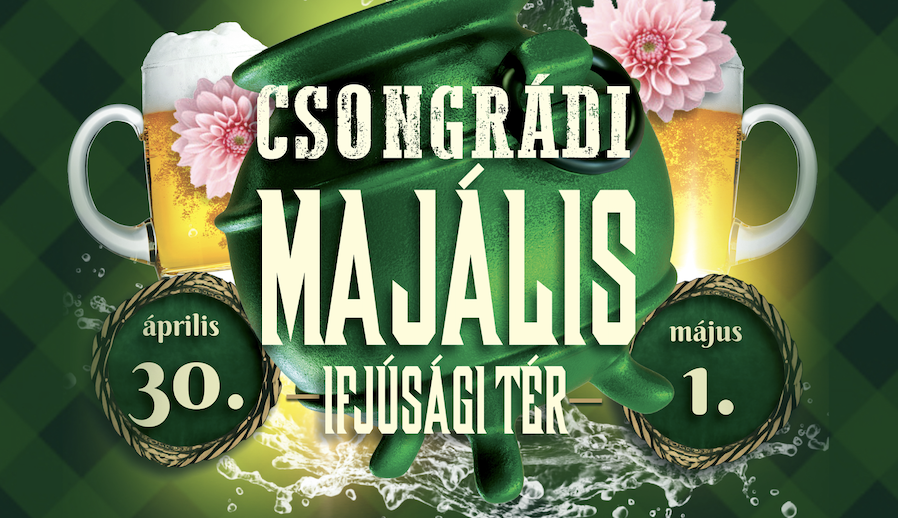 Csongrádi Majális részletes programja